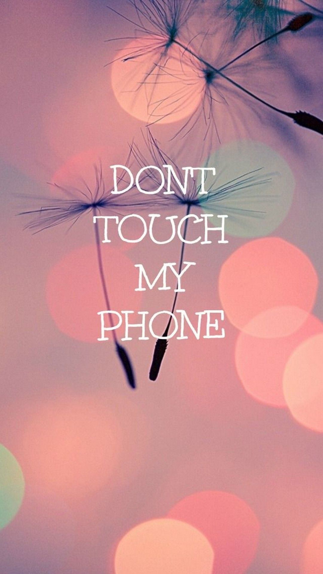 Cute Girly Wallpaper Dont Touch My Phone - Dont Touch My Phone - HD Wallpaper 