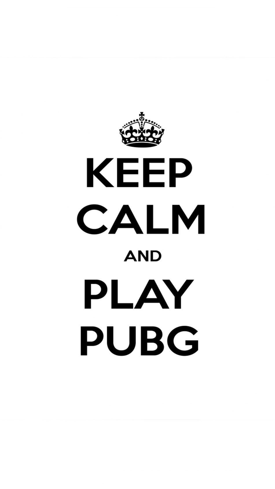 Keep Calm And Play Pubg 4k Ultra Hd Mobile Wallpaper - Poster - HD Wallpaper 