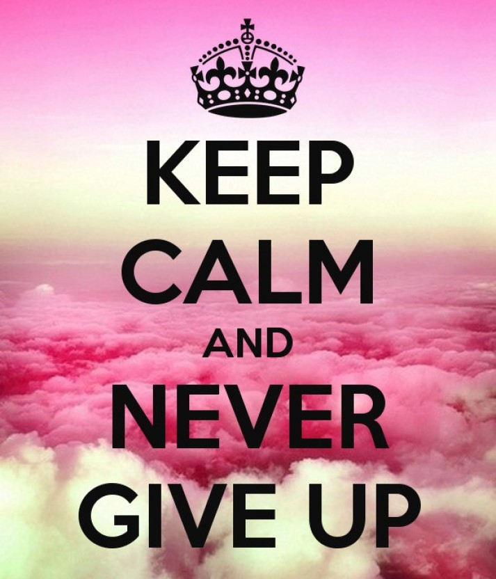 Background Never Give Up - HD Wallpaper 