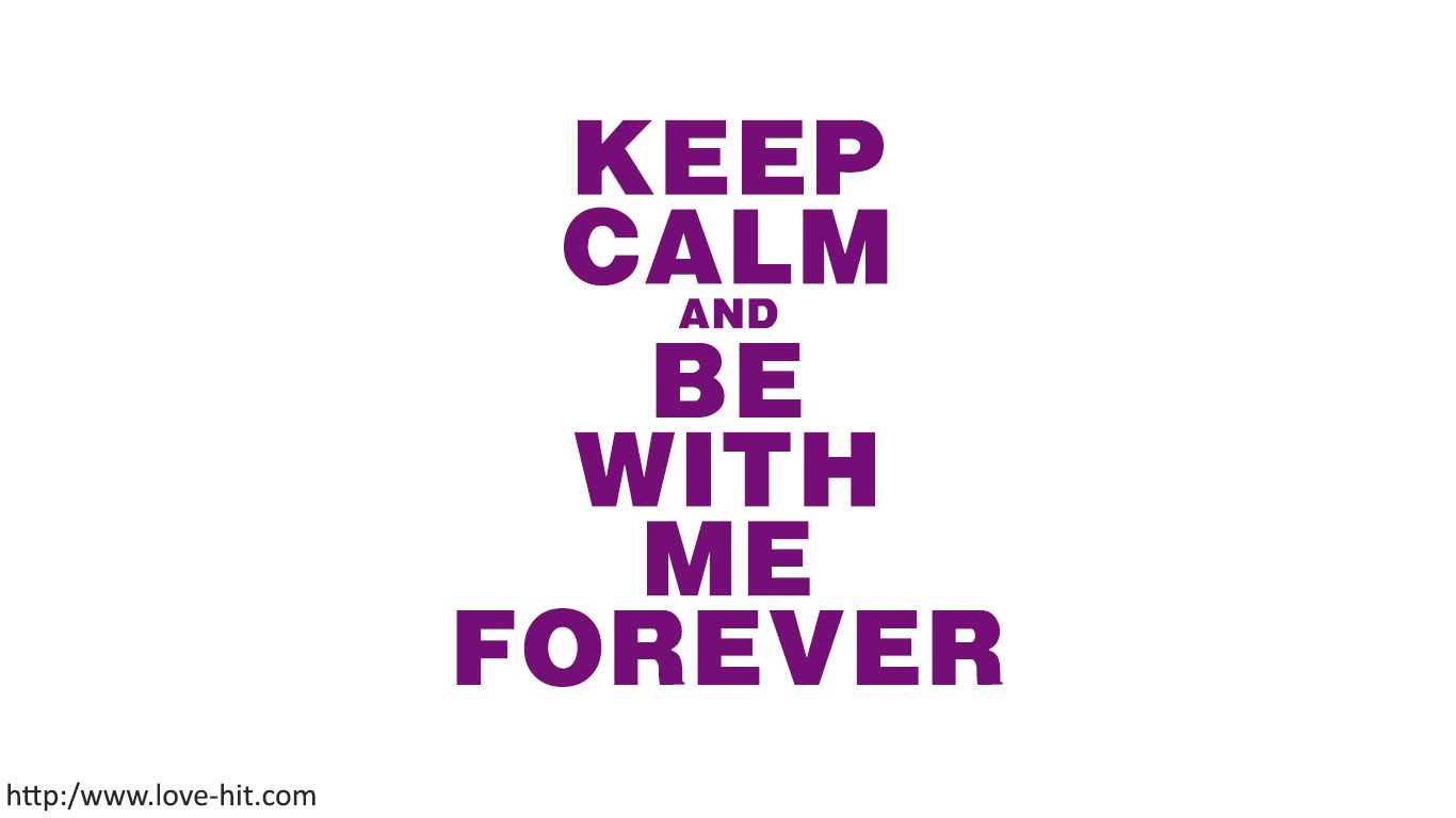 Calm And Be With Me Forever - HD Wallpaper 