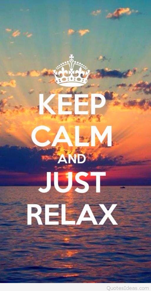 Keep Calm And Just Relax - Keep Calm And Carry - HD Wallpaper 