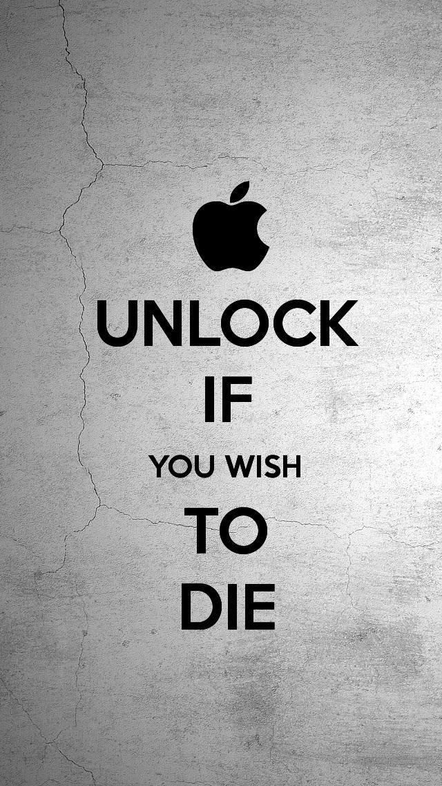 Unlock If You Wish To Die The Iphone 5 Keep Calm Wallpapers - Don T Unlock My Phone - HD Wallpaper 