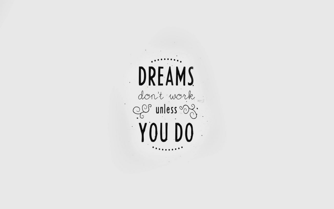 Wallpaper For Desktop Laptop An16 Quote Dreams Dont - Black-and-white - HD Wallpaper 