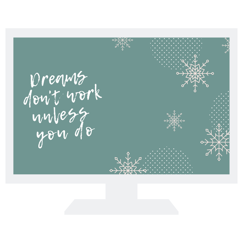 Dreams Don T Work Unless You Do - Led-backlit Lcd Display - HD Wallpaper 
