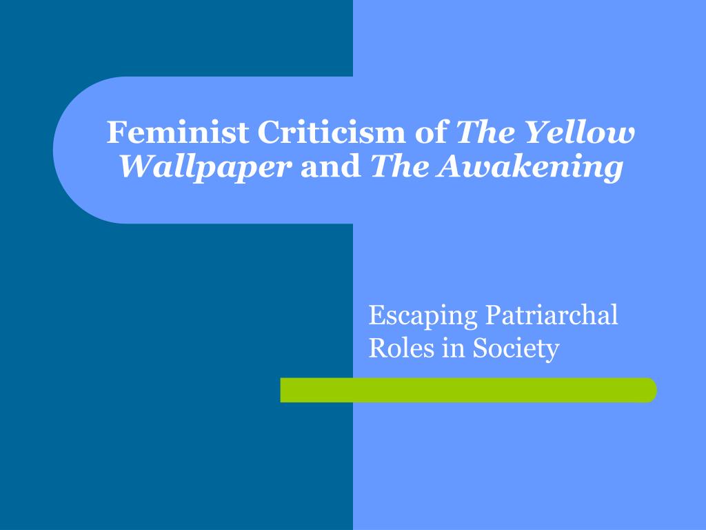 Feminist Criticism Of The Yellow Wallpaper And The - Education - HD Wallpaper 