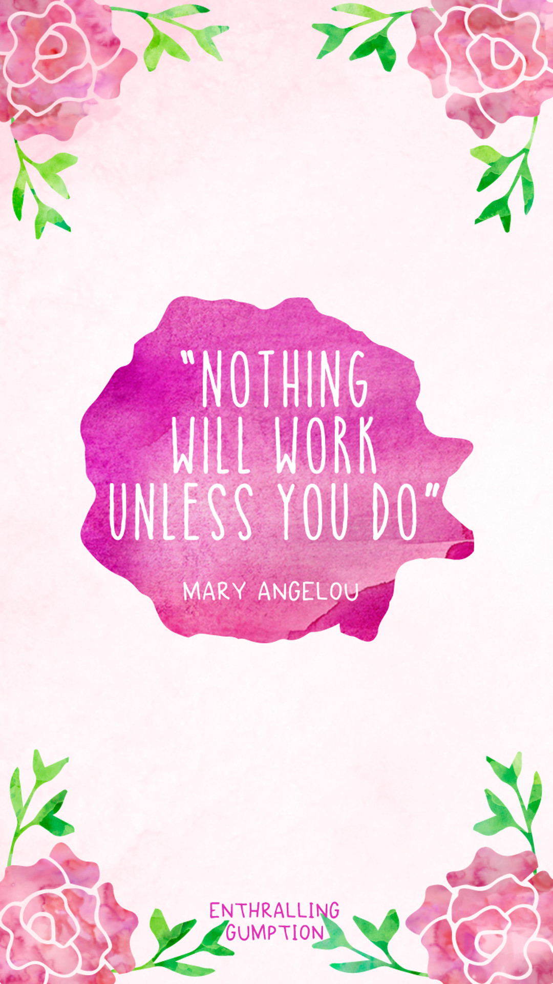 Nothing Will Work Unless You Do - Backgrounds Iphone Floral - HD Wallpaper 