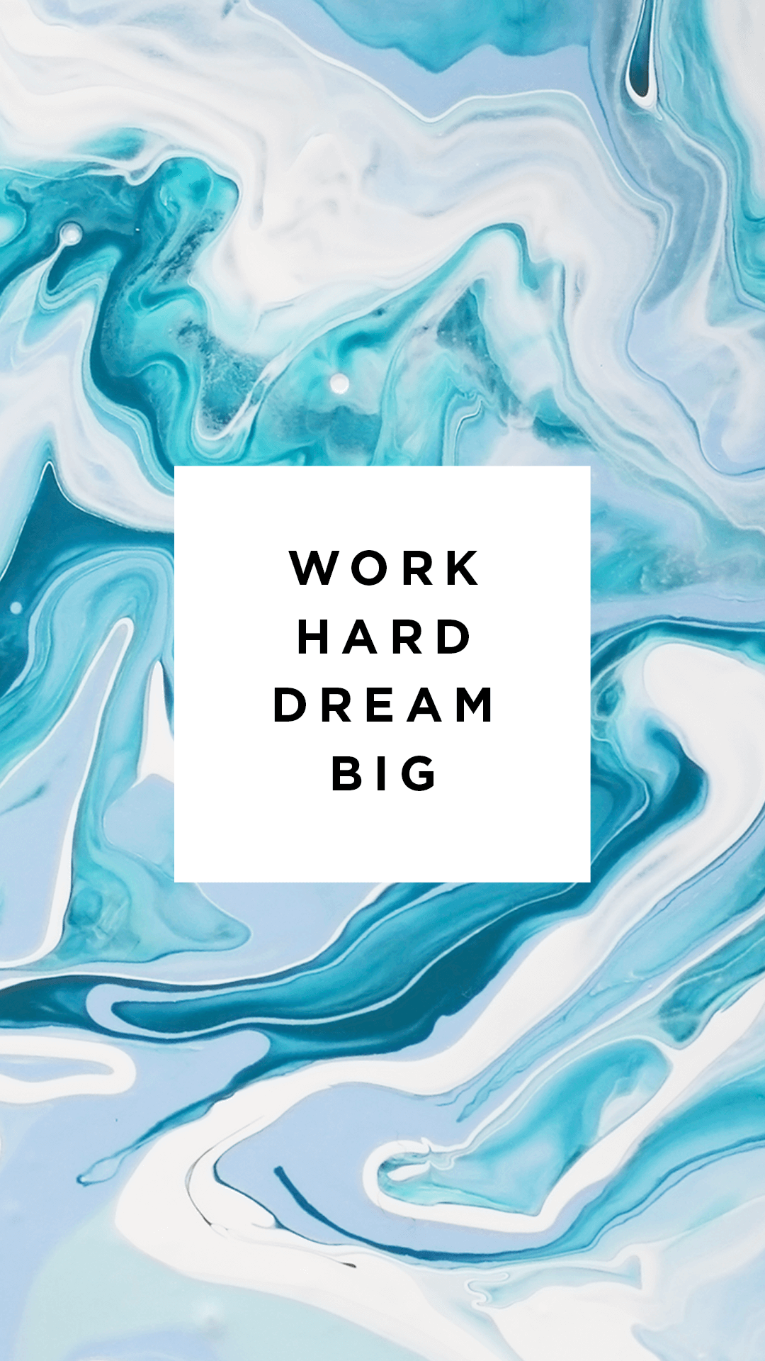 Marble Mobile Wallpapers - Work Hard Dream Big Wallpaper Iphone - HD Wallpaper 