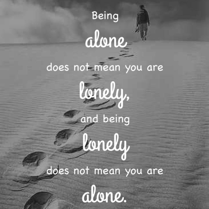 Being Alone Does Not Mean You Are Lonely, And Being - Alone Is Not Lonely - HD Wallpaper 