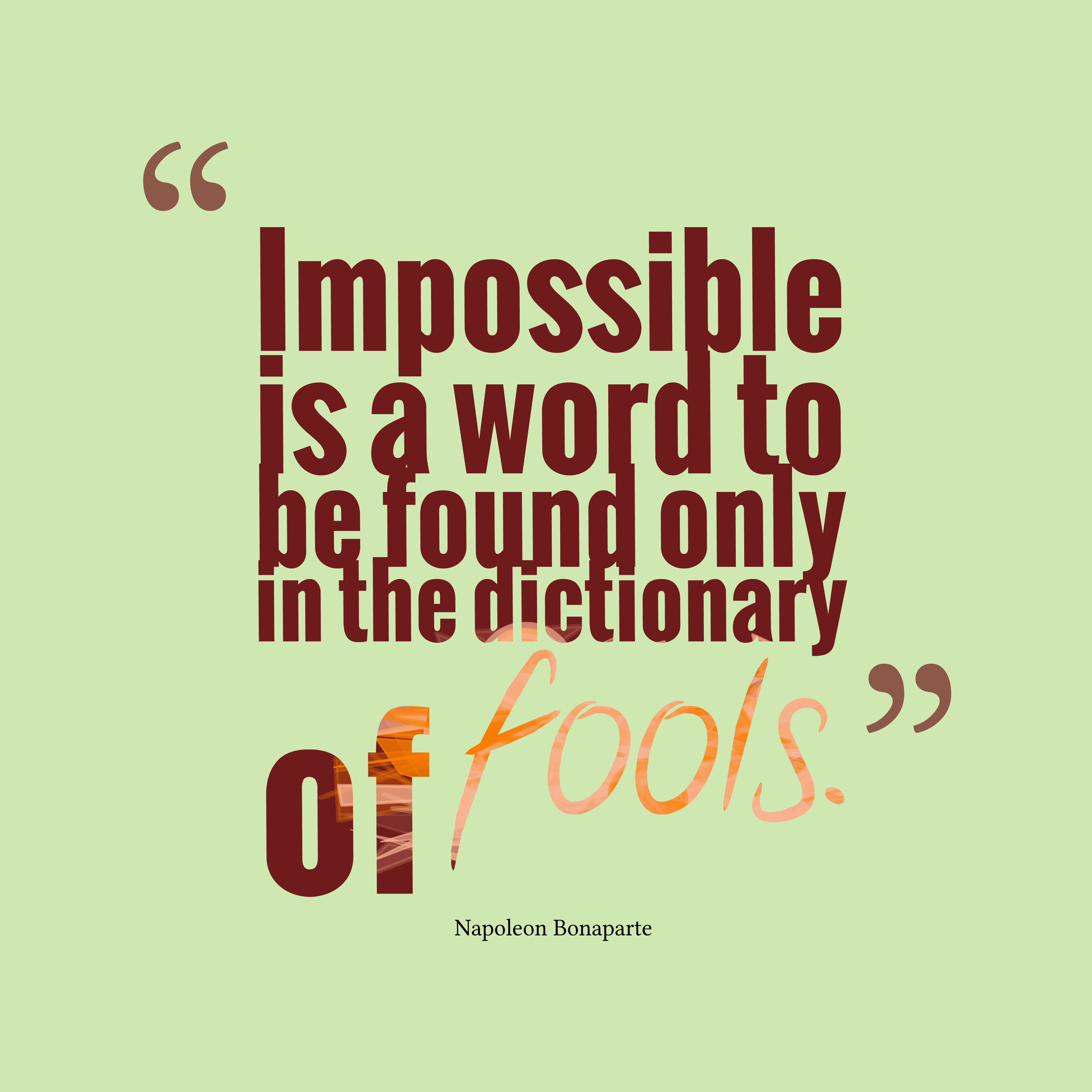 Quotes Image Of Impossible Is A Word To Be Found Only - Quotes Of Vfx Artist - HD Wallpaper 