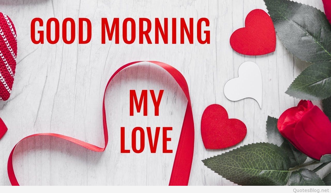 Good Morning My Love, Good Morning Messages For Him - Love Whatsapp Good Morning - HD Wallpaper 