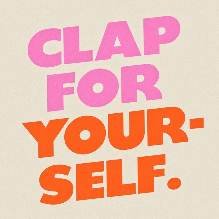 Clap For Yourself Quote - HD Wallpaper 