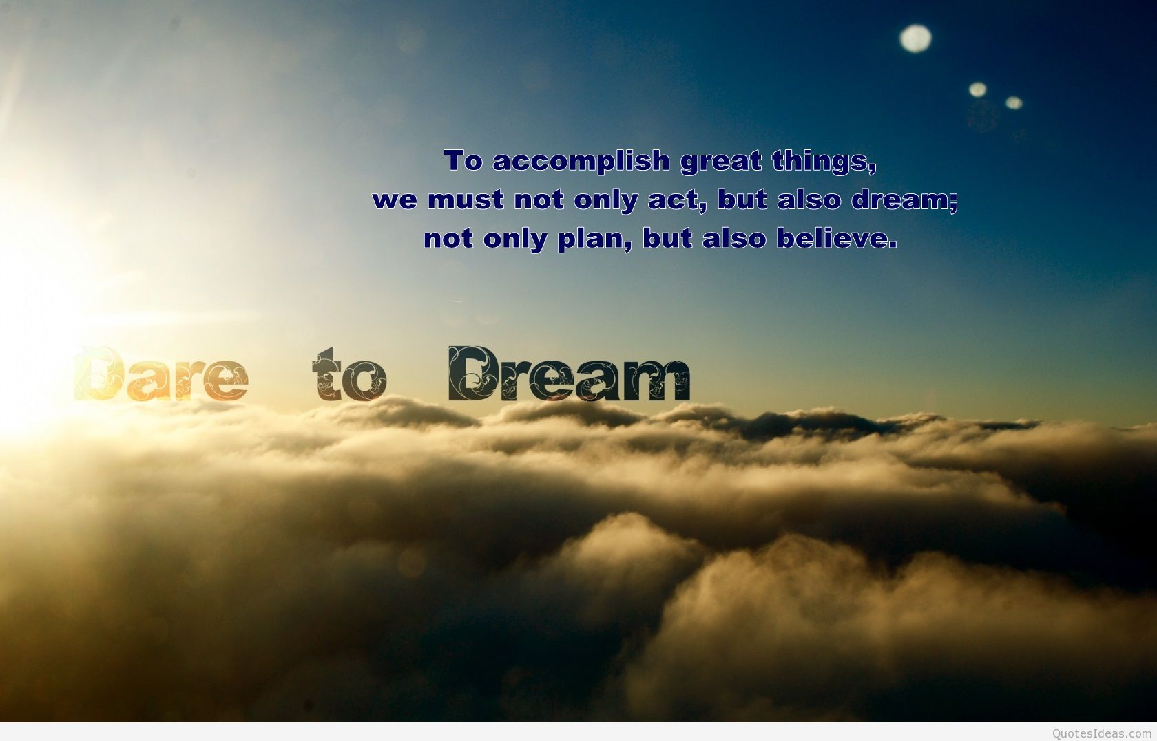 Dare To Dream Quote Wallpaper Pursue Your Dreams 1680x1077