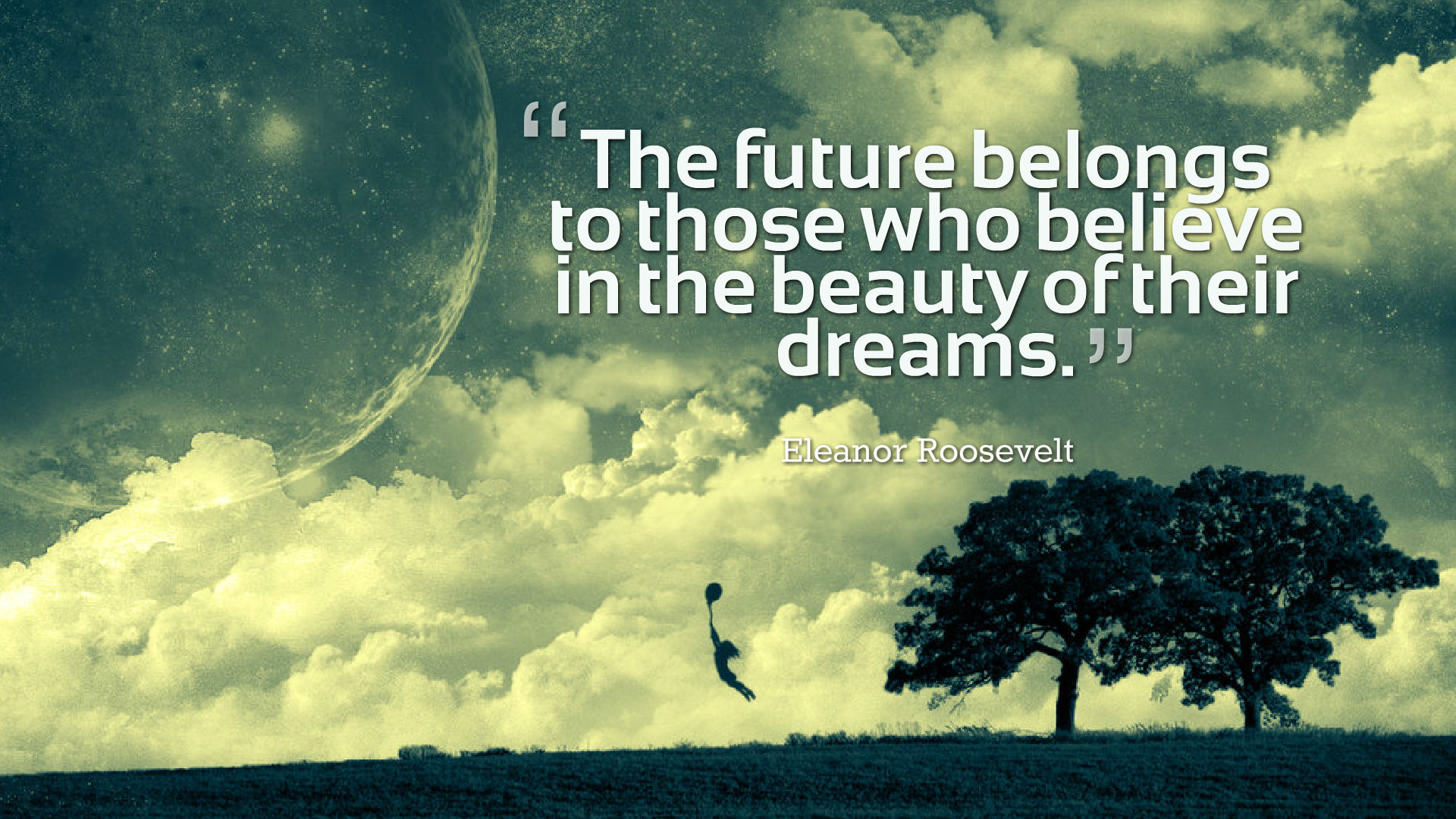 Dreams Quotes Wallpaper Hd - Future Belongs To Those Who Believe - HD Wallpaper 