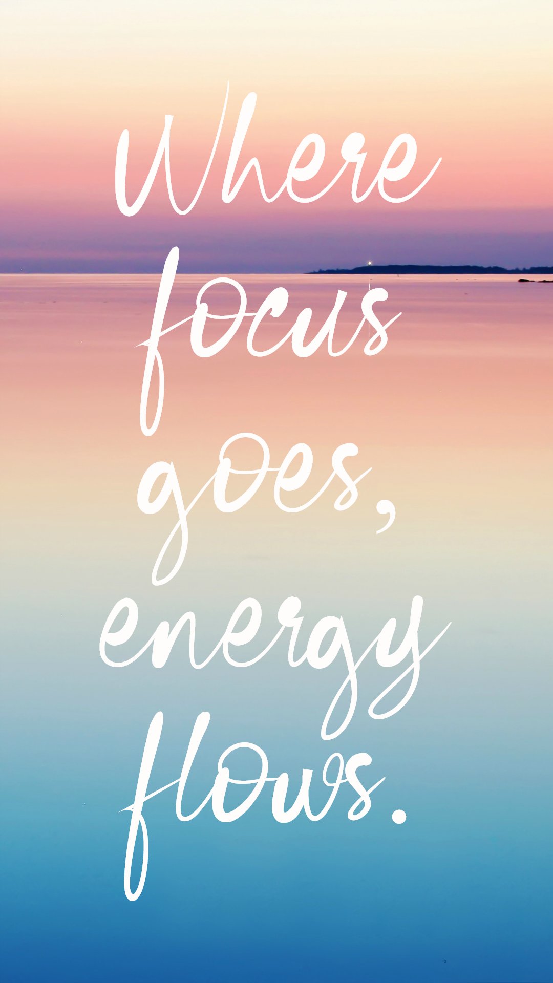 Phone Wallpaper, Phone Background, Quotes To Live By, - Your Focus Goes Energy Flows - HD Wallpaper 