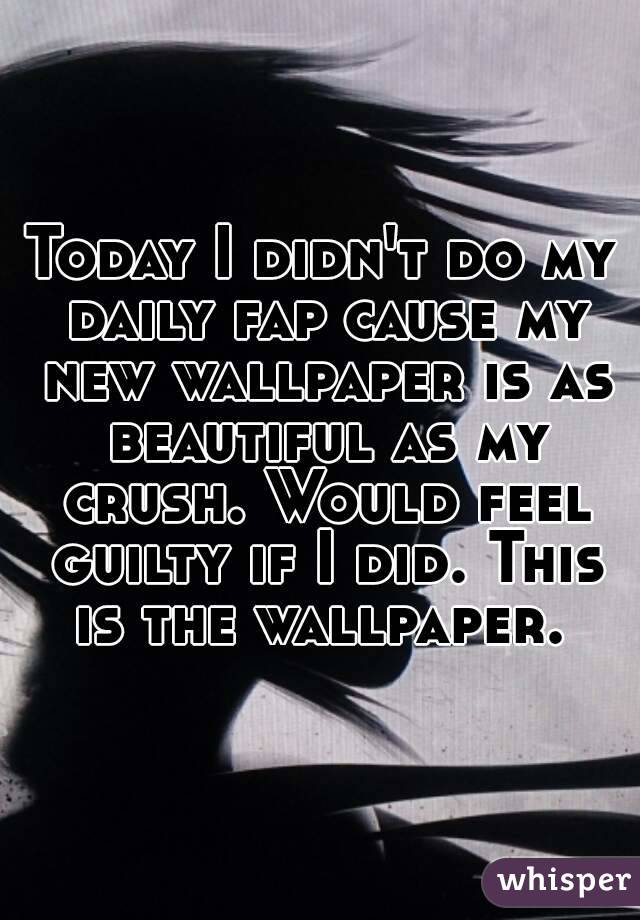 Today I Didn T Do My Daily Fap Cause My New Wallpaper - Poster - HD Wallpaper 