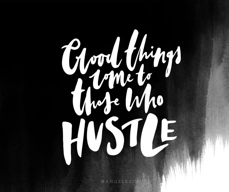 Success Comes To Those Who Hustle - HD Wallpaper 