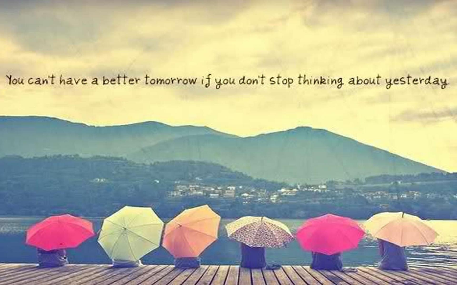 You Can T Have A Better Tomorrow - HD Wallpaper 