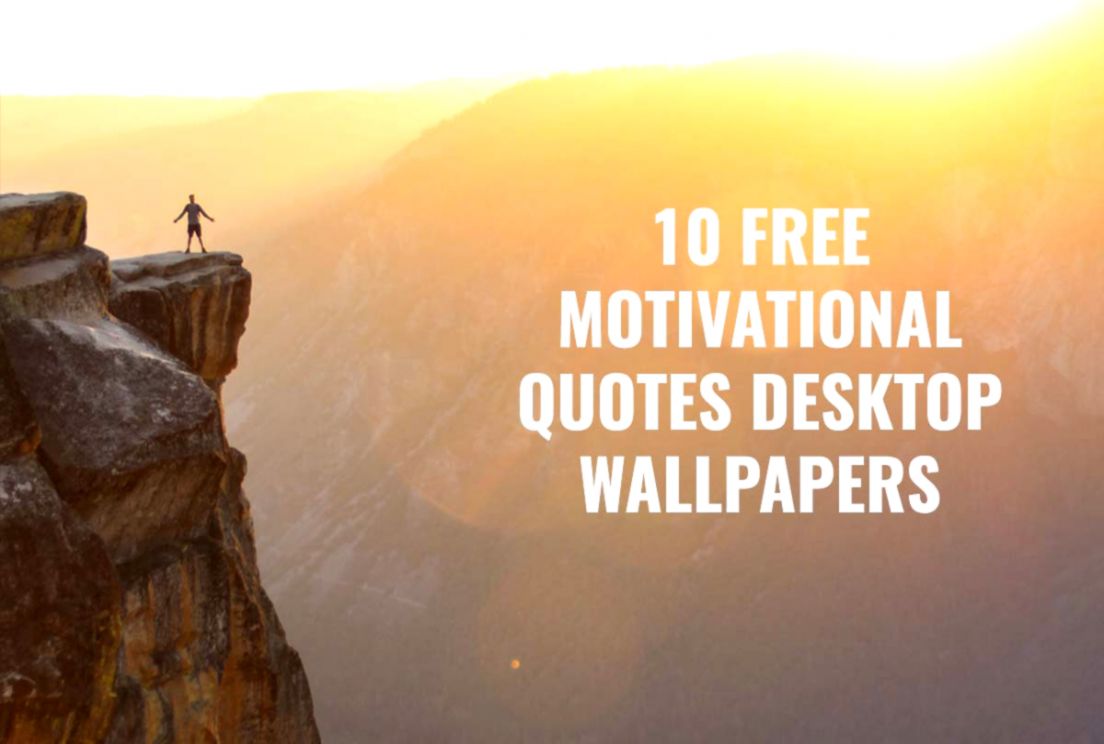 10 Free Motivational Quotes Desktop Wallpapers Creativetacos - Calivapers - HD Wallpaper 