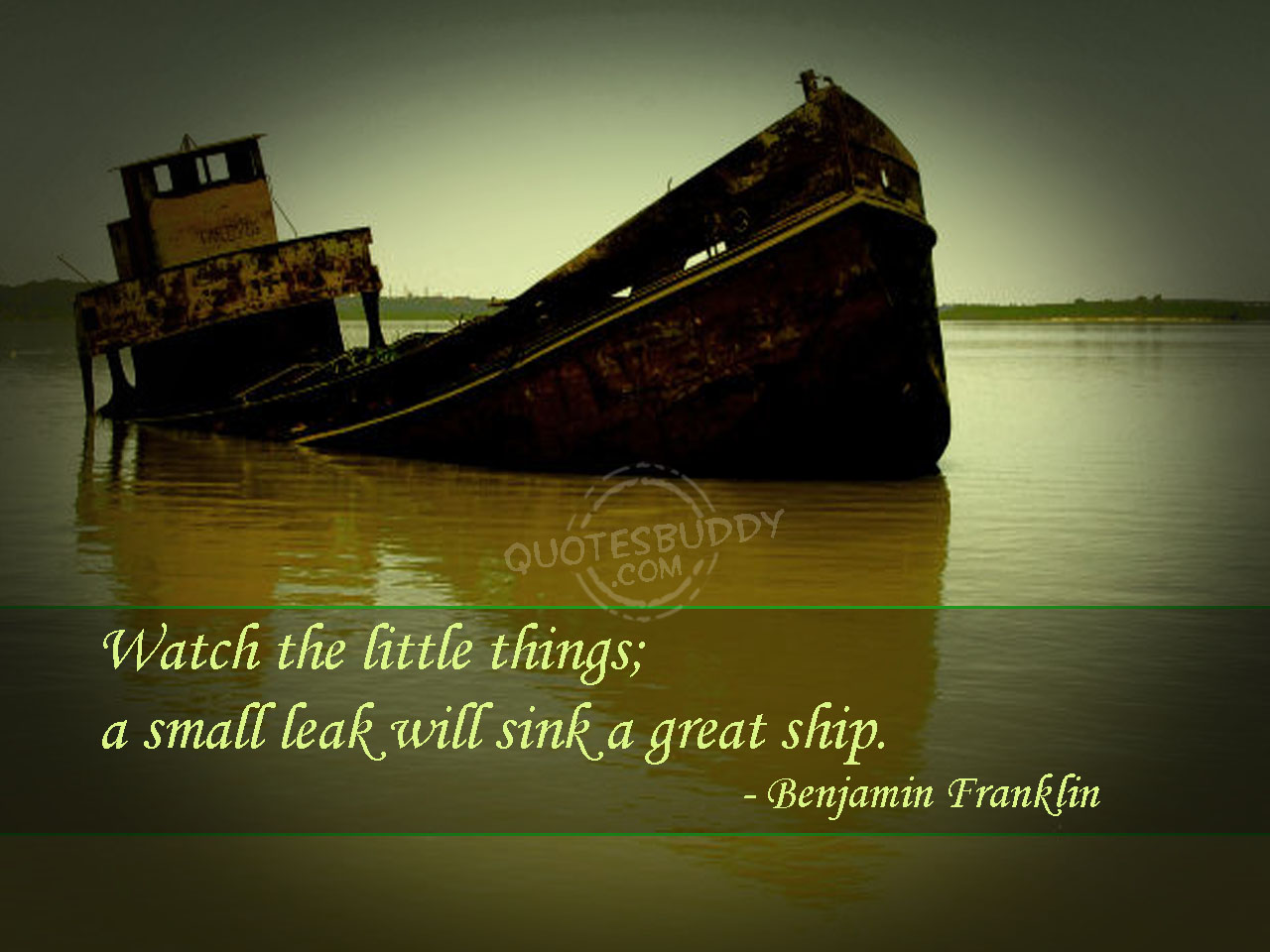 Famous Quotes Wallpaper - Small Leak Will Sink A Great Ship - HD Wallpaper 
