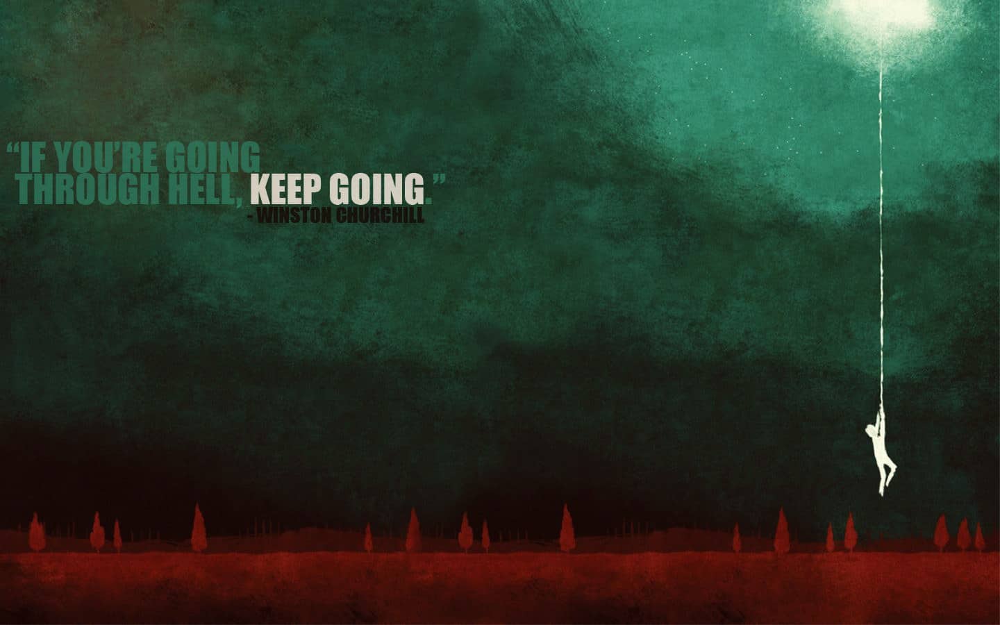 14 Best Motivational Wallpapers For Your Computer Wealthy - If You're Going  Through Hell, Keep Going. - 1440x900 Wallpaper 