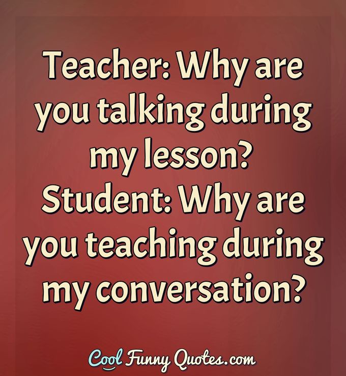 Funny Quotes For Teacher - 680x738 Wallpaper Funny Quotes For Teacher - 680x738 Wallpaper