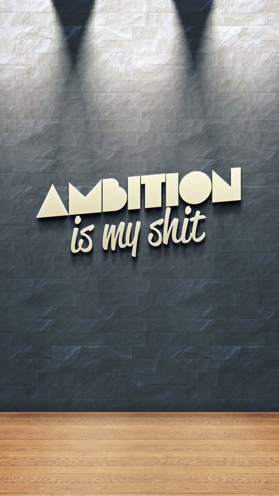 Ambition Is My Shit - HD Wallpaper 