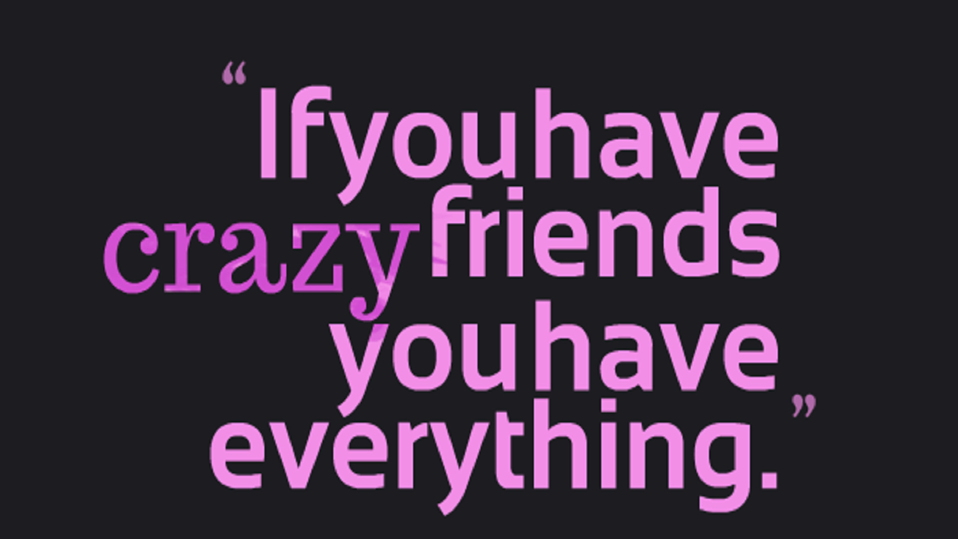 Funny Quotes For Friends Pictures Free Hd Wallpapers - Quotation - HD Wallpaper 