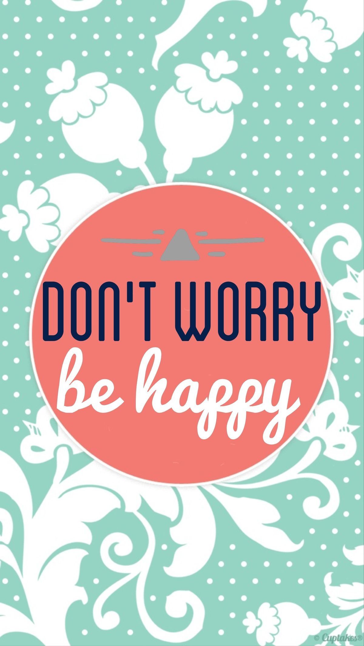 Inspirational Phone Screen Shot - Don T Worry Be Happy Background - HD Wallpaper 