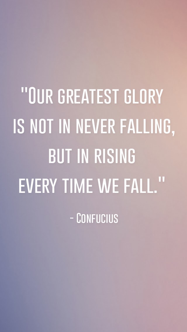 Inspirational Phone Wallpaper Quotes - Our Greatest Glory Is Not In Never Falling But In Rising - HD Wallpaper 