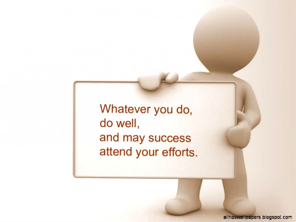 Funny Motivational Wallpapers Wallpaper Cave - Whatever You Do Do Well And May Success Attend Your - HD Wallpaper 