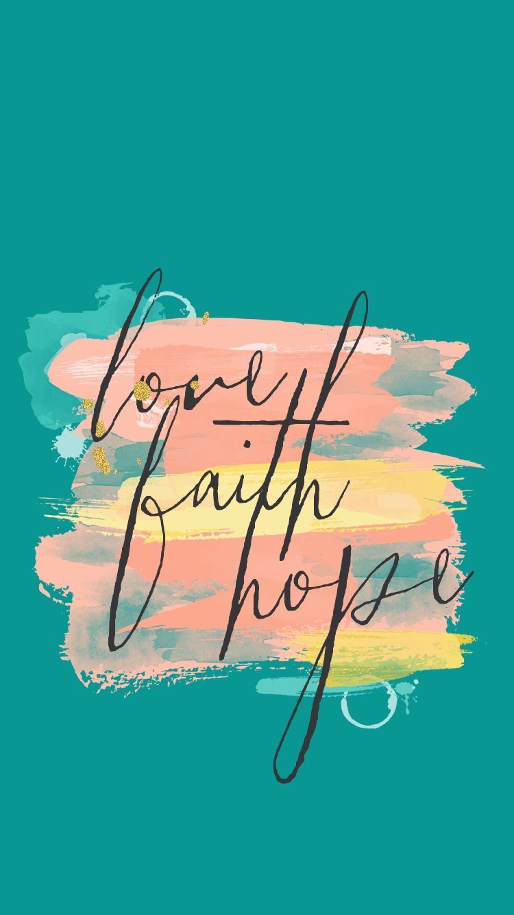 Faith Hope Love Phone - HD Wallpaper 