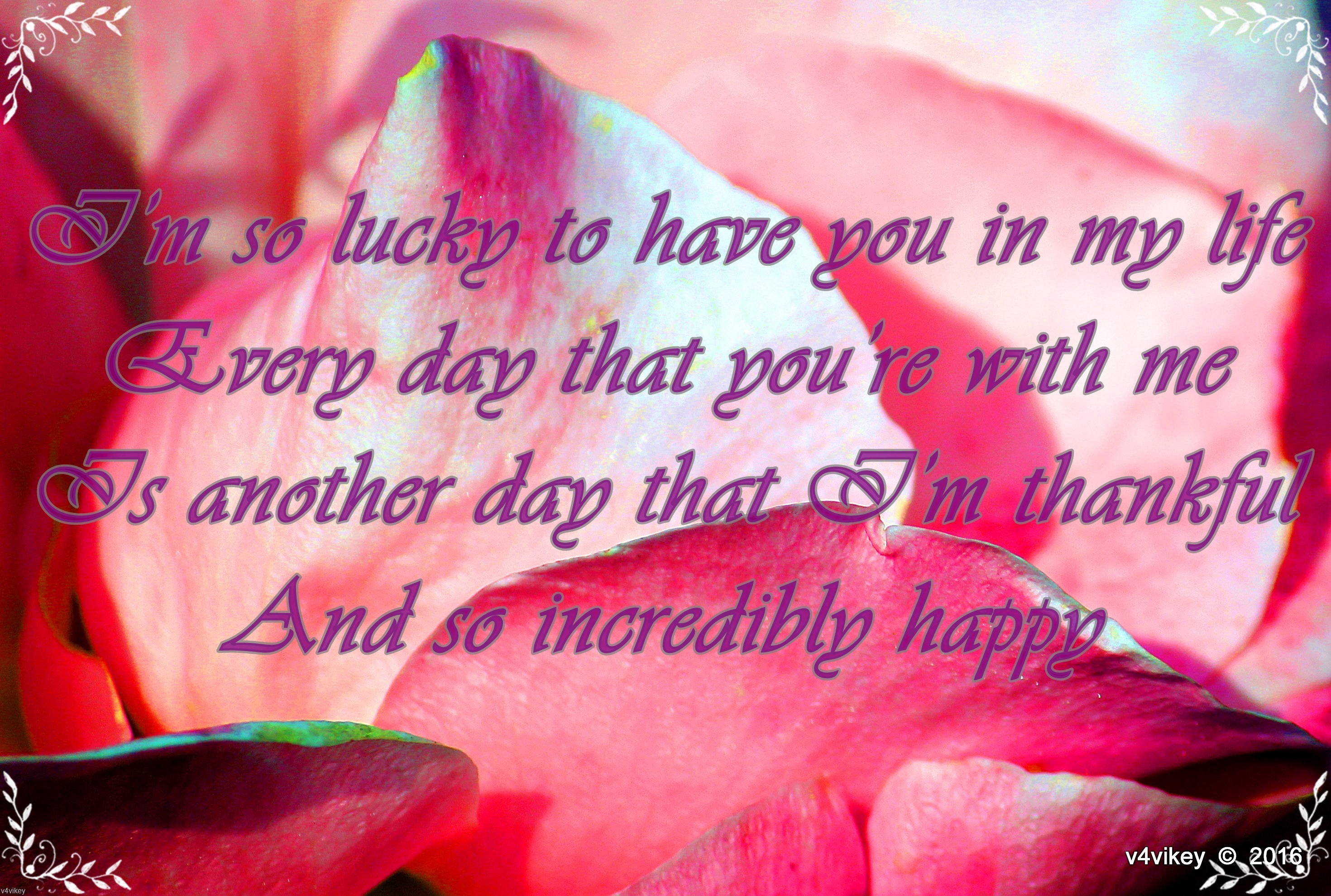 Im So Lucky To Have You In My Life - HD Wallpaper 
