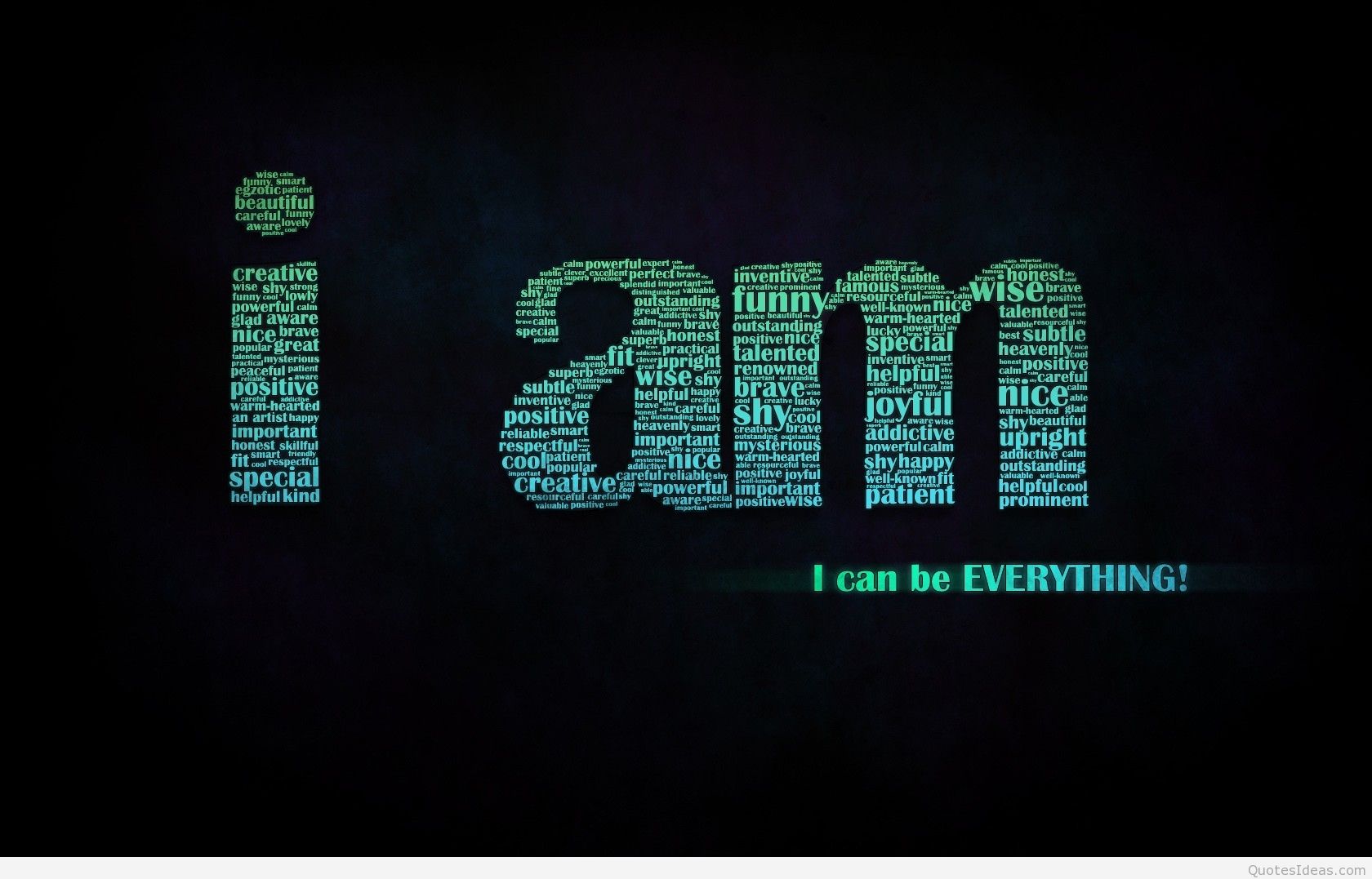 I Can Be Everything Inspirational Wallpaper Message - Darkness - 1680x1077  Wallpaper 