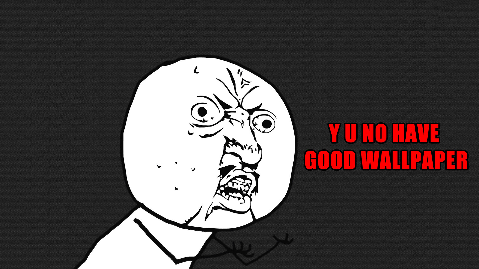 Yu No Have Good Wallpaper Meme - HD Wallpaper 