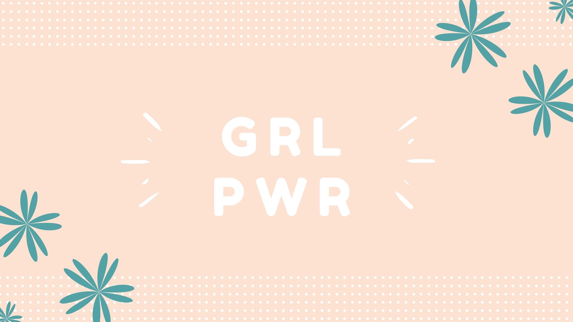 Computer Wallpaper Fresh Grl Pwr Girl Power Pc Desktop - Kind Backgrounds - HD Wallpaper 