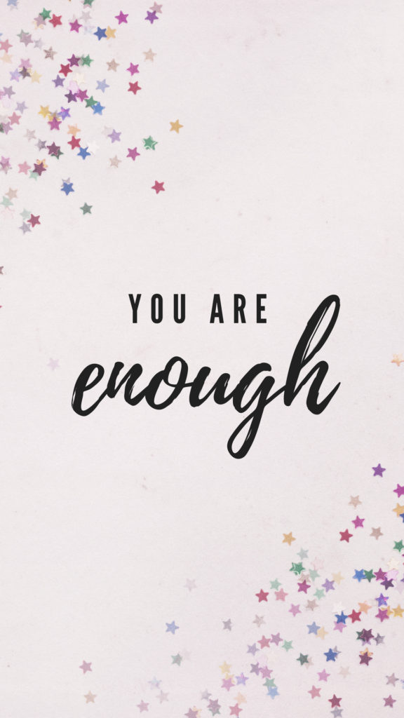 You Are Enough Iphone - HD Wallpaper 