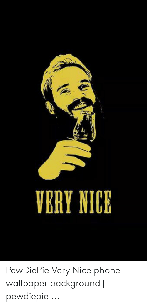 Phone, Wallpaper, And Nice - Pewdiepie Whiskey Very Nice - HD Wallpaper 