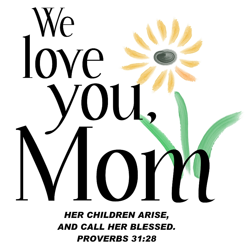 We Love You Mommy - Quote We Love You Mom - HD Wallpaper 