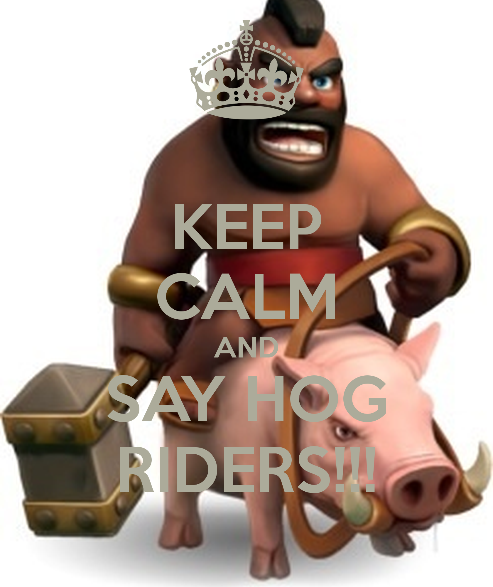 Keep Calm And Say Hog Riders - Troops Clash Of Clans - HD Wallpaper 