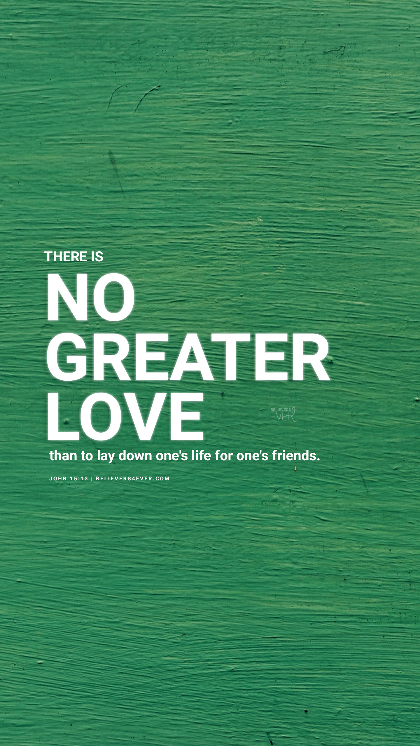 No Greater Love Wallpaper John 15 13 Background 1440x2561 Wallpaper Teahub Io