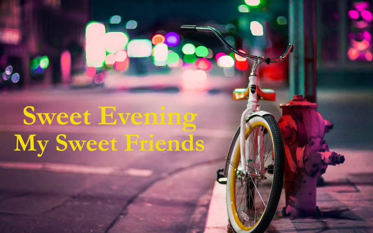 Beautiful Good Evening Wallpaper - Good Evening Sweet Friend - HD Wallpaper 