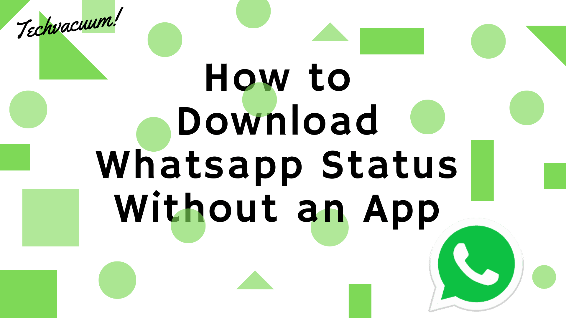 How To Download Whatsapp Status Without An App - Status - HD Wallpaper 