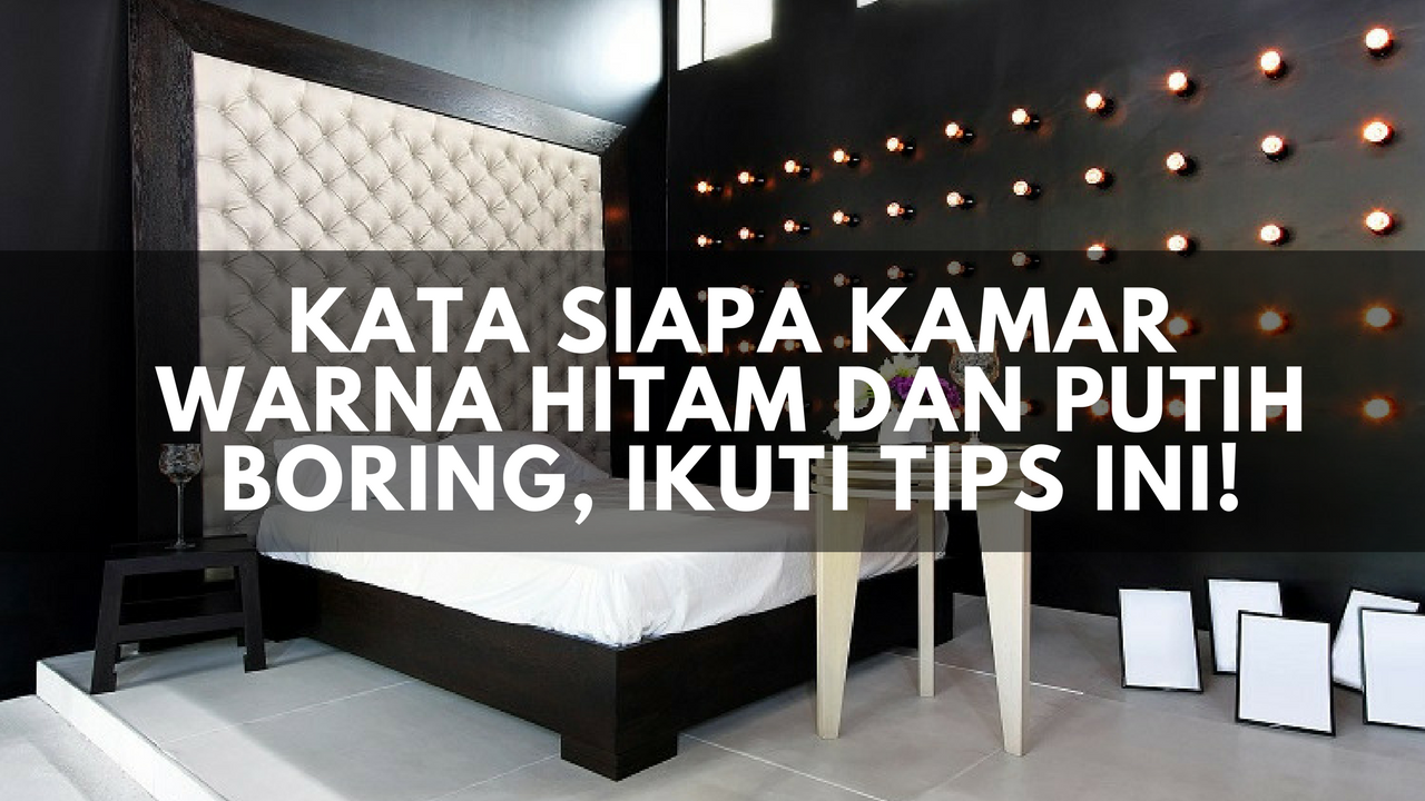 Kata Siapa Kamar Warna Hitam Dan Putih Boring, Ikuti - HD Wallpaper 