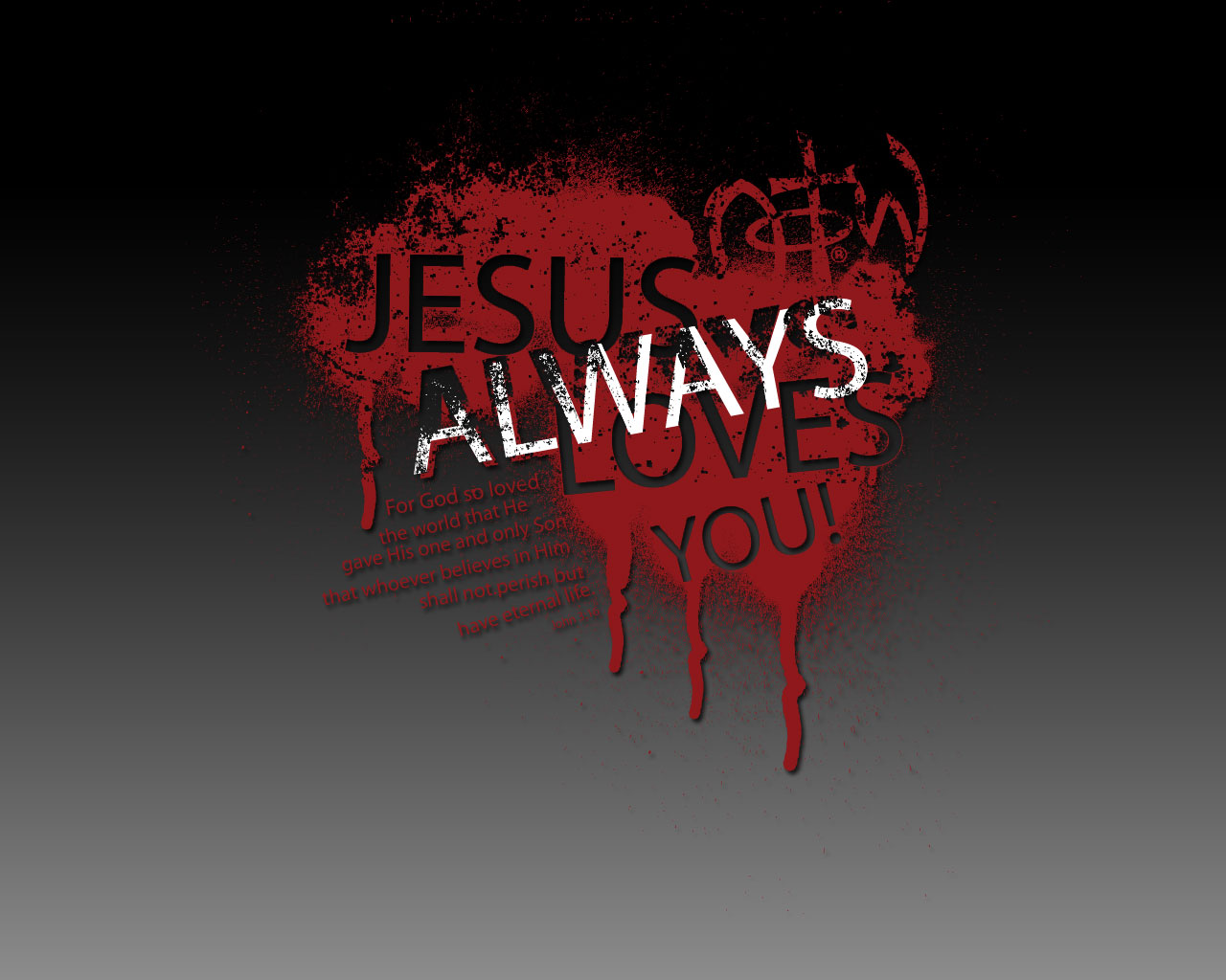 Jesus Always Loves You - HD Wallpaper 