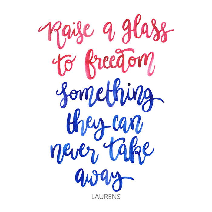 Raise A Glass To Freedom Something They Can Never Take - HD Wallpaper 