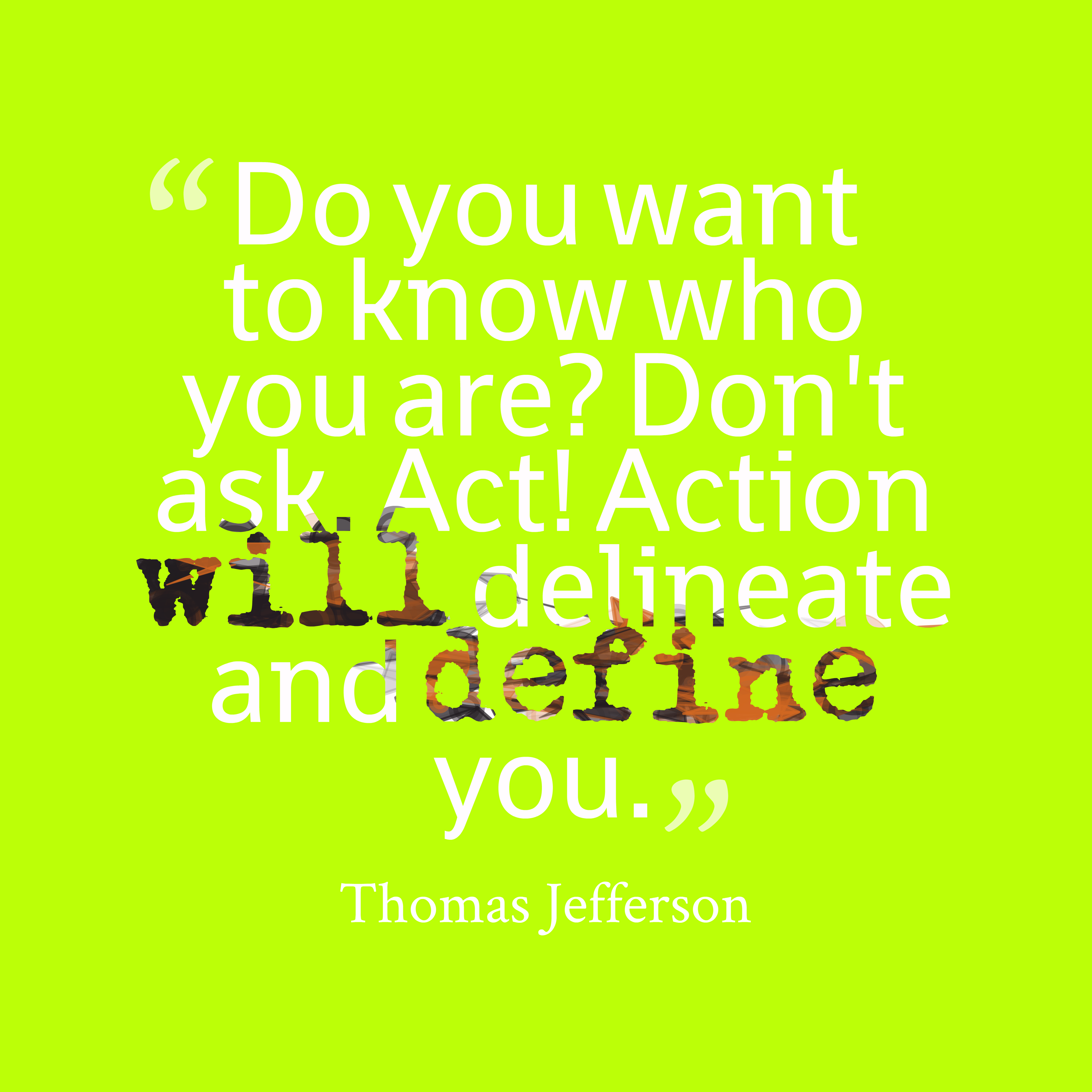 Quotes Image Of Do You Want To Know Who You Are Don - Do You Know Who You Are Quotes - HD Wallpaper 