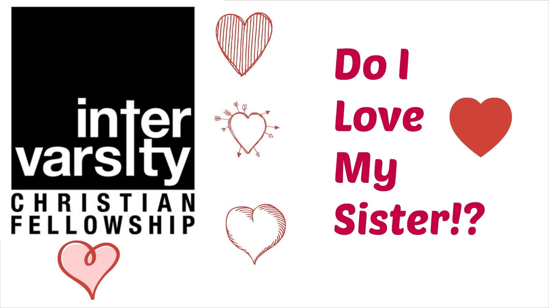 Uwf Bible Study - Love My Sister Wallpaper Download - HD Wallpaper 