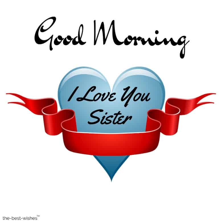 Good Morning Sister I Love You - Beautiful Good Morning Wish - HD Wallpaper 