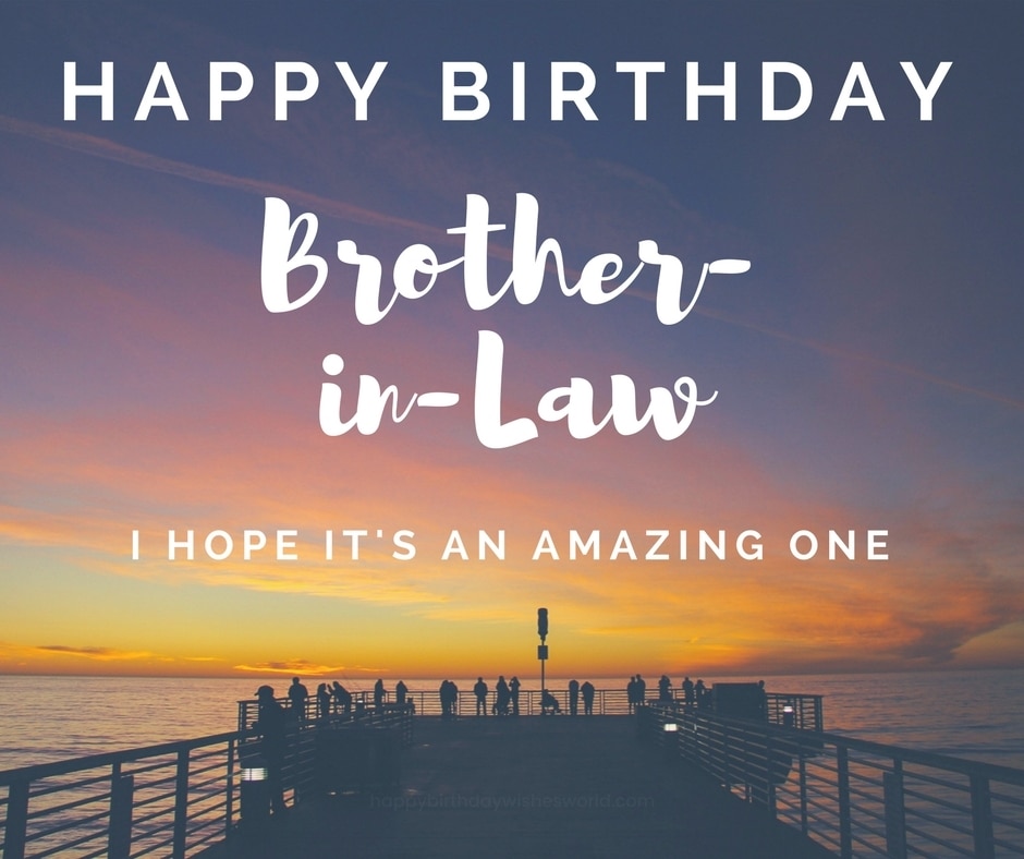 Happy Birthday Brother In Law I Hope It S An Amazing - HD Wallpaper 