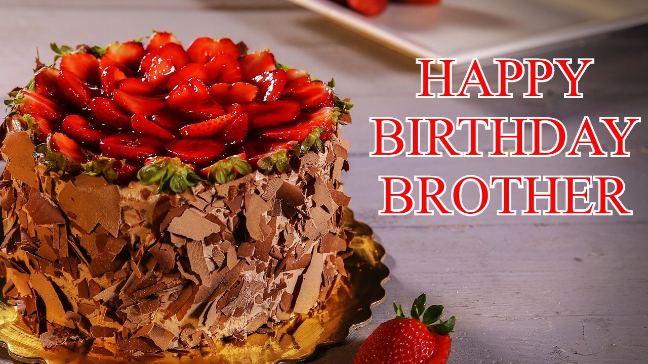 Happy Birthday Cake Brother - Chocolate Cake - HD Wallpaper 